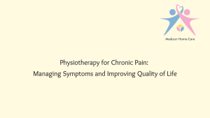 Physiotherapy for Chronic Pain: Managing Symptoms and Improving Quality of Life