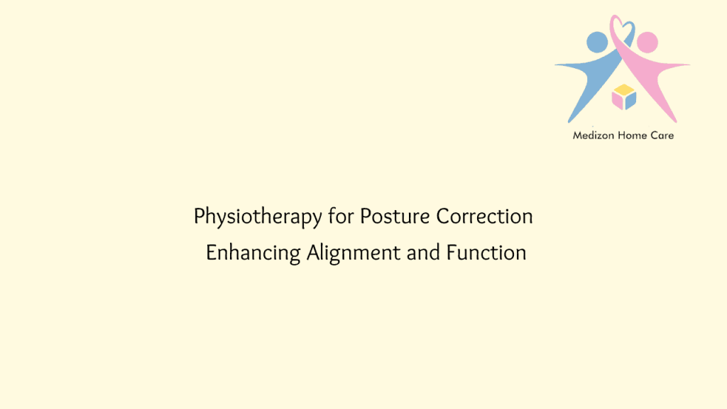 Physiotherapy for Posture Correction Enhancing Alignment and Function